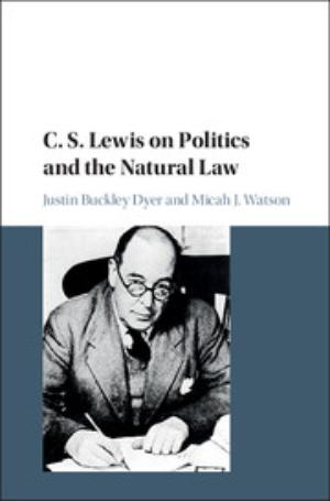 C.S. Lewis on Politics and the Natural Law