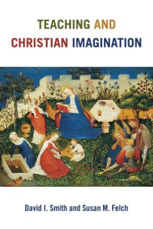 Teaching and Christian Imagination