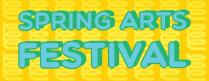 Spring Arts Festival - Thursday, May 9, 2019