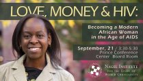 LOVE, MONEY & HIV: Becoming a Modern  African Woman  in the Age of AIDS