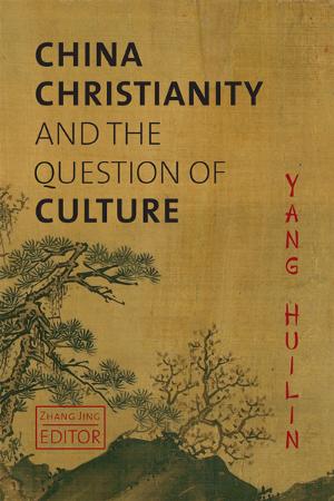 China, Christianity, and the Question of Culture