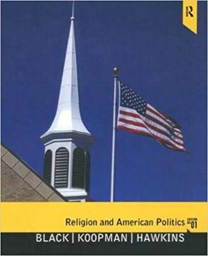 Religion and American Politics: Classic and Contemporary Perspectives