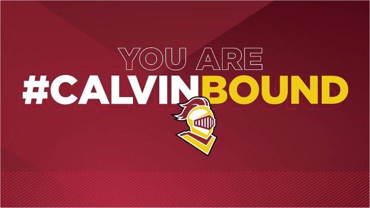 Graphic designed image stating You Are #CalvinBound