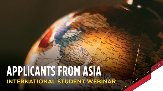 International Student Applicant Webinar: Asia