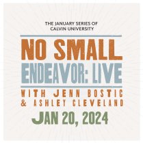 No Small Endeavor — CANCELED