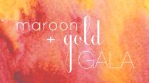 Maroon & Gold Gala