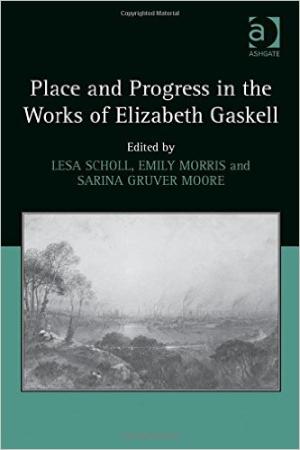 Place and Progress in the Works of Elizabeth Gaskell