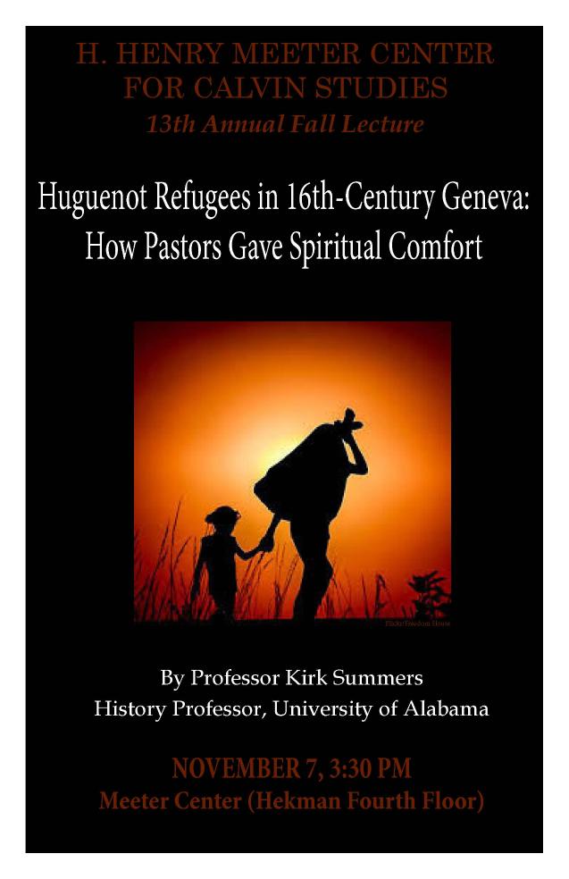 Huguenot Refugees in Geneva, Meeter Center Lecture